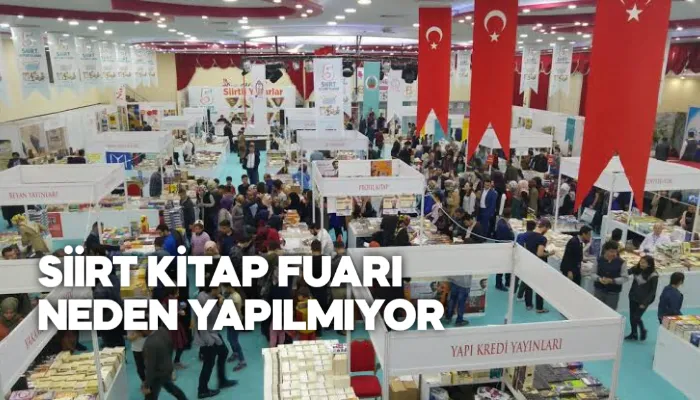 SİİRT KİTAP FUARI NEDEN YAPILMIYOR?