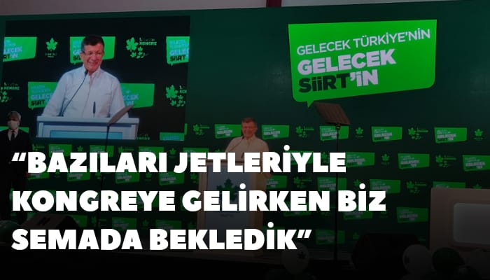 "BAZILARI JETLERİYLE KONGREYE GELİRKEN BİZ SEMADA BEKLEDİK"