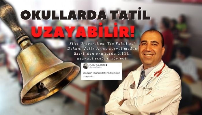 OKULLARDA TATİL UZAYABİLİR