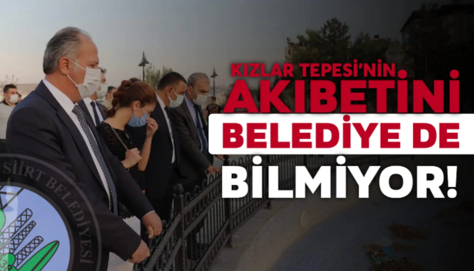 KIZLAR TEPESİ’NİN AKIBETİNİ BELEDİYE DE BİLMİYOR!