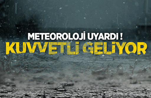 METEOROLOJİDEN KRİTİK UYARI