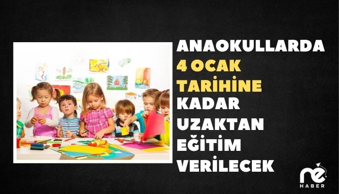 ANAOKULLAR DA UZAKTAN EĞİTİM YAPACAK