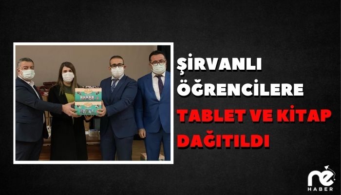 ŞİRVANLI ÖĞRENCİLERE TABLET VE KİTAP DAĞITILDI