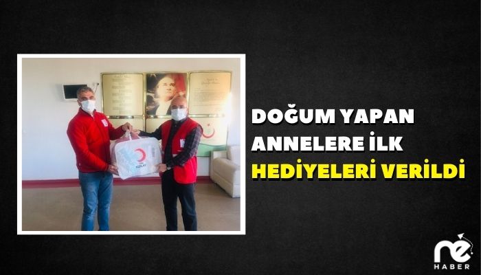 DOĞUM YAPAN ANNELERE İLK HEDİYELERİ VERİLDİ