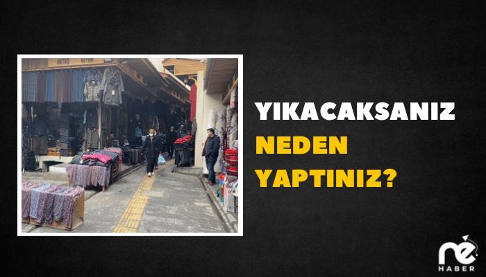 YIKACAKSANIZ NEDEN YAPTINIZ?
