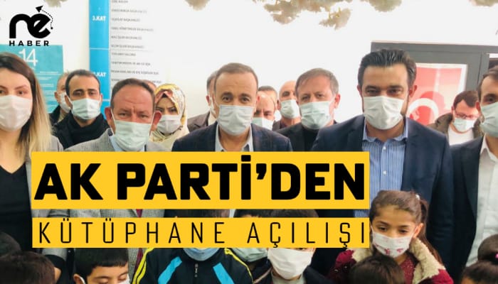 AK PARTİ’DEN KÜTÜPHANE AÇILIŞI