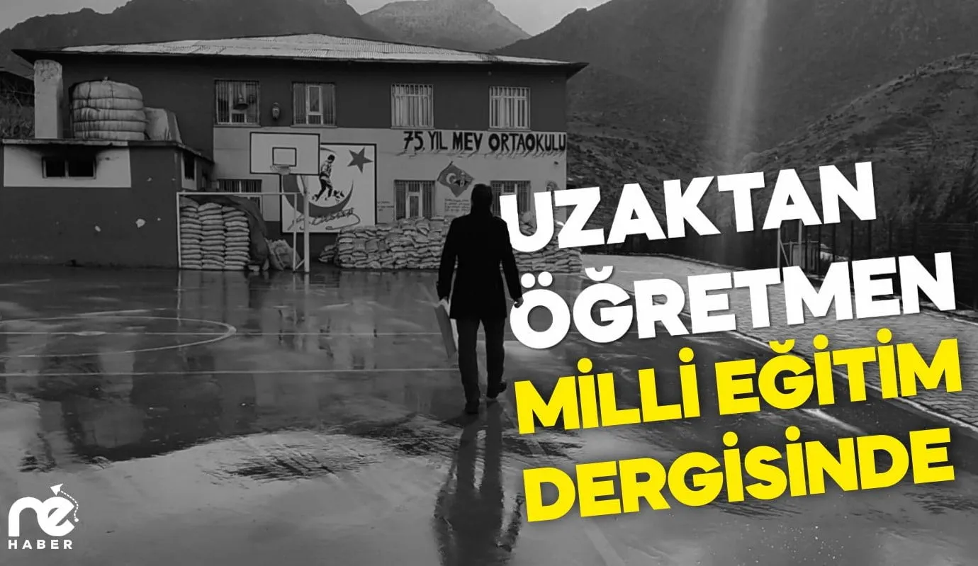 UZAKTAN ÖĞRETMEN MİLLİ EĞİTİM DERGİSİNDE YER ALDI