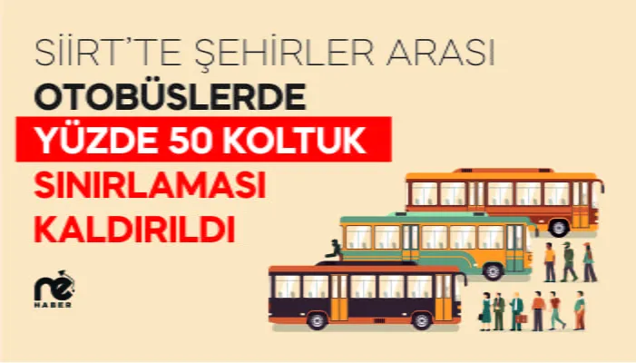 SİİRT’TE ŞEHİRLER ARASI OTOBÜSLERDE YÜZDE 50 KOLTUK SINIRLAMASI KALDIRILDI