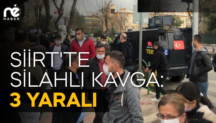 SİİRT'TE SOKAK ORTASINDA SİLAHLI KAVGA: 3 YARALI