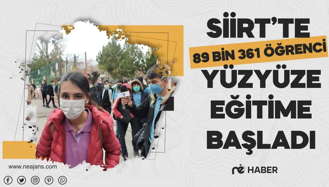 SİİRT’TE 89 BİN 361 ÖĞRENCİ YÜZ YÜZE EĞİTİME BAŞLADI