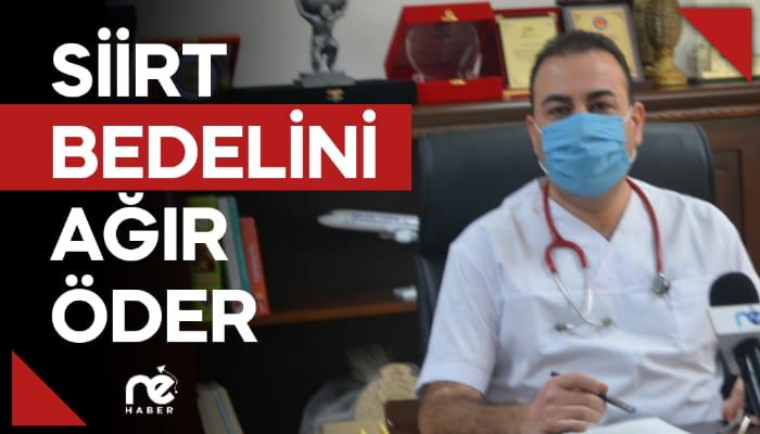 "SİİRT BEDELİNİ AĞIR ÖDER"