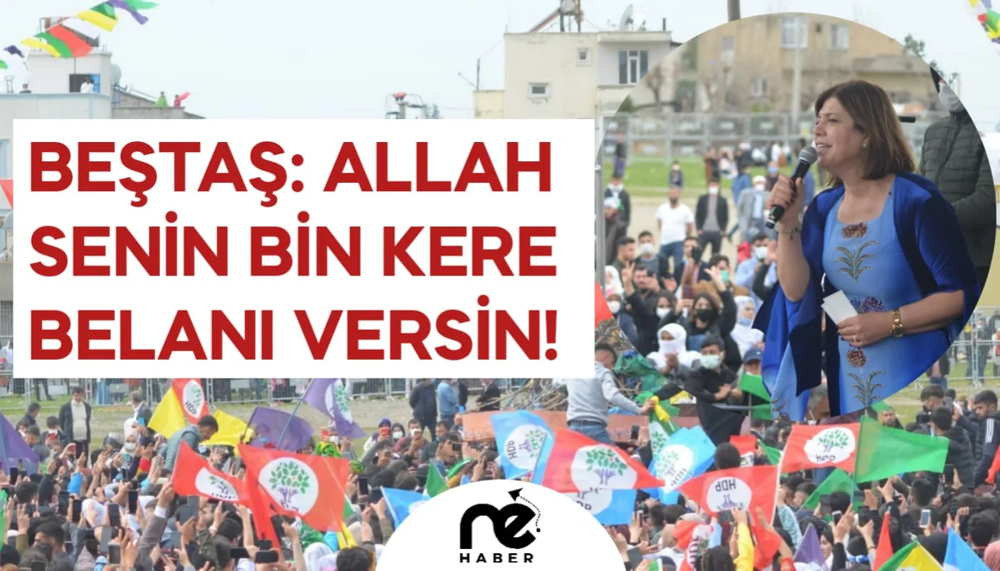 BEŞTAŞ: ALLAH SENİN BİN KERE BELANI VERSİN!