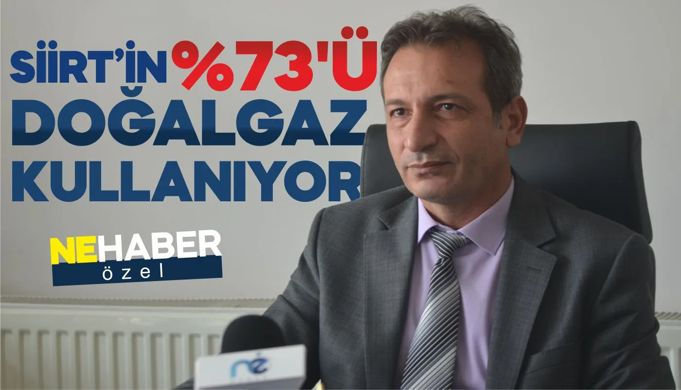 SİİRT DOĞALGAZ'DA BORCUNA SADIK