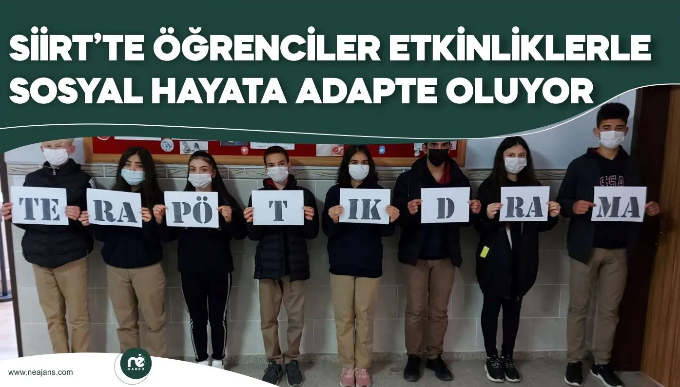 SİİRT’TE ÖĞRENCİLERİN SOSYAL HAYATA ADAPTE OLMALARI İÇİN ETKİNLİKLER GERÇEKLEŞTİRİLİYOR