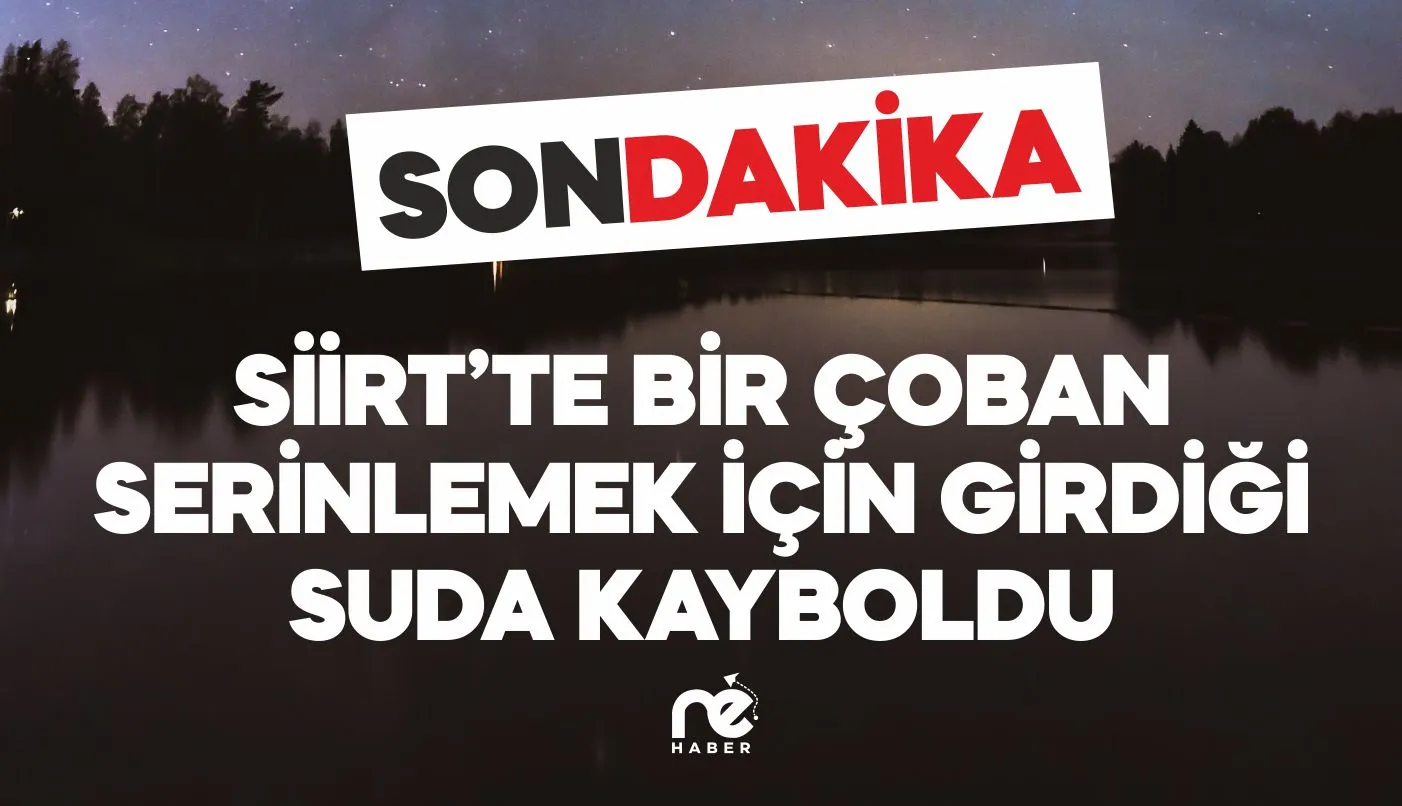 SERİNLEMEK İÇİN GİRDİĞİ SUDA KAYBOLDU