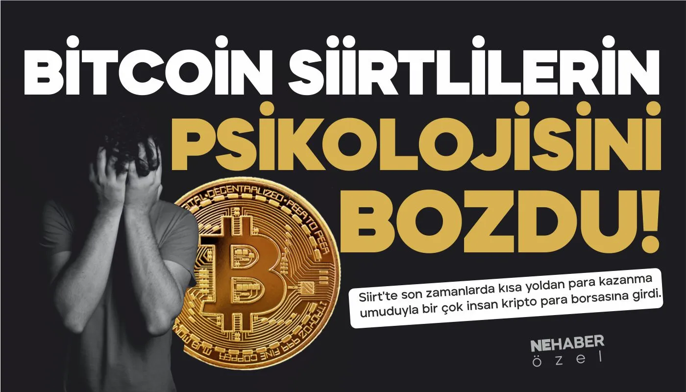 BİTCOİN SİİRTLİLERİN PSİKOLOJİSİNİ BOZDU