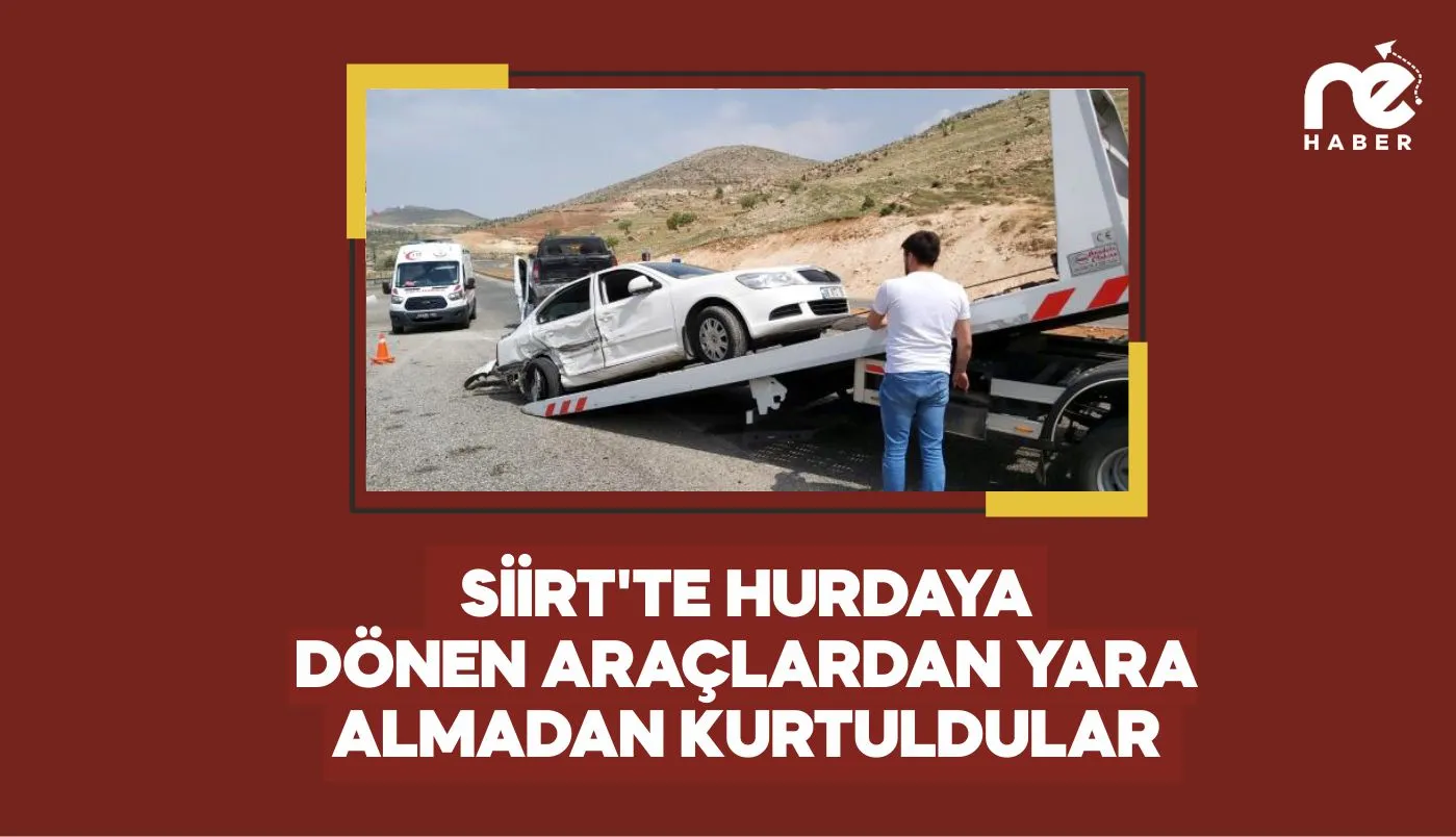 SİİRT’TE HURDAYA DÖNEN ARAÇLARDAN YARA ALMADAN KURTULDULAR