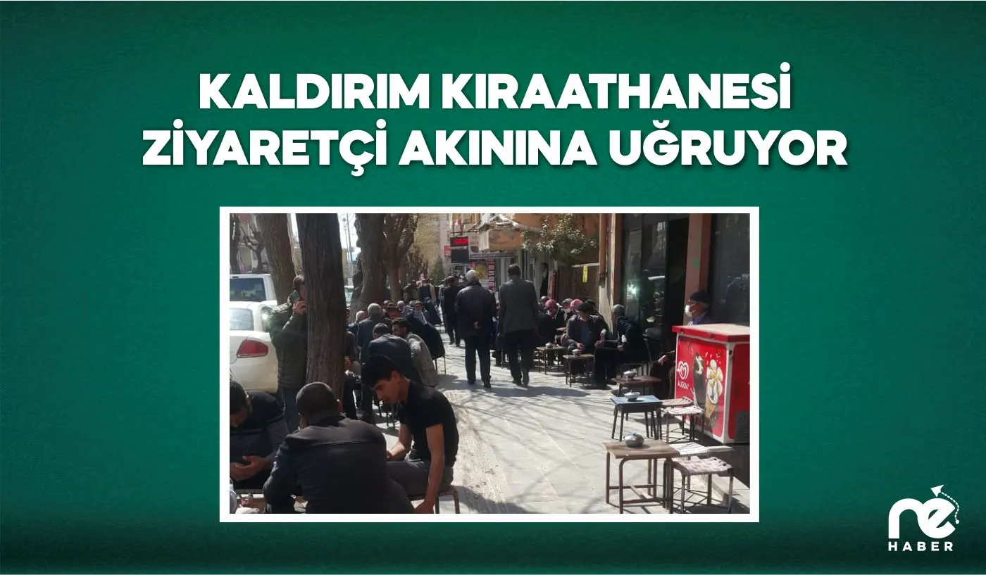 KALDIRIM KIRAATHANESİ ZİYARETÇİ AKININA UĞRUYOR