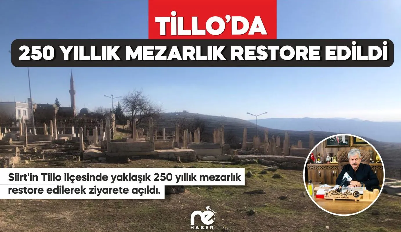 TİLLO'DAKİ 250 YILLIK MEZARLIK RESTORE EDİLDİ