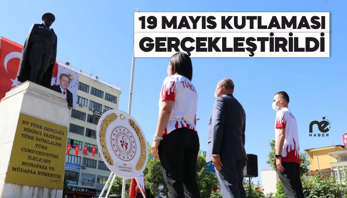 SİİRT'TE 19 MAYIS KUTLAMASI GERÇEKLEŞTİRİLDİ