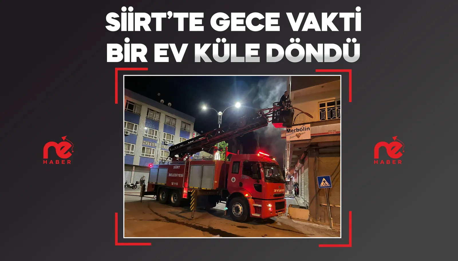 SİİRT'TE GECE VAKTİ BİR EV KÜLE DÖNDÜ