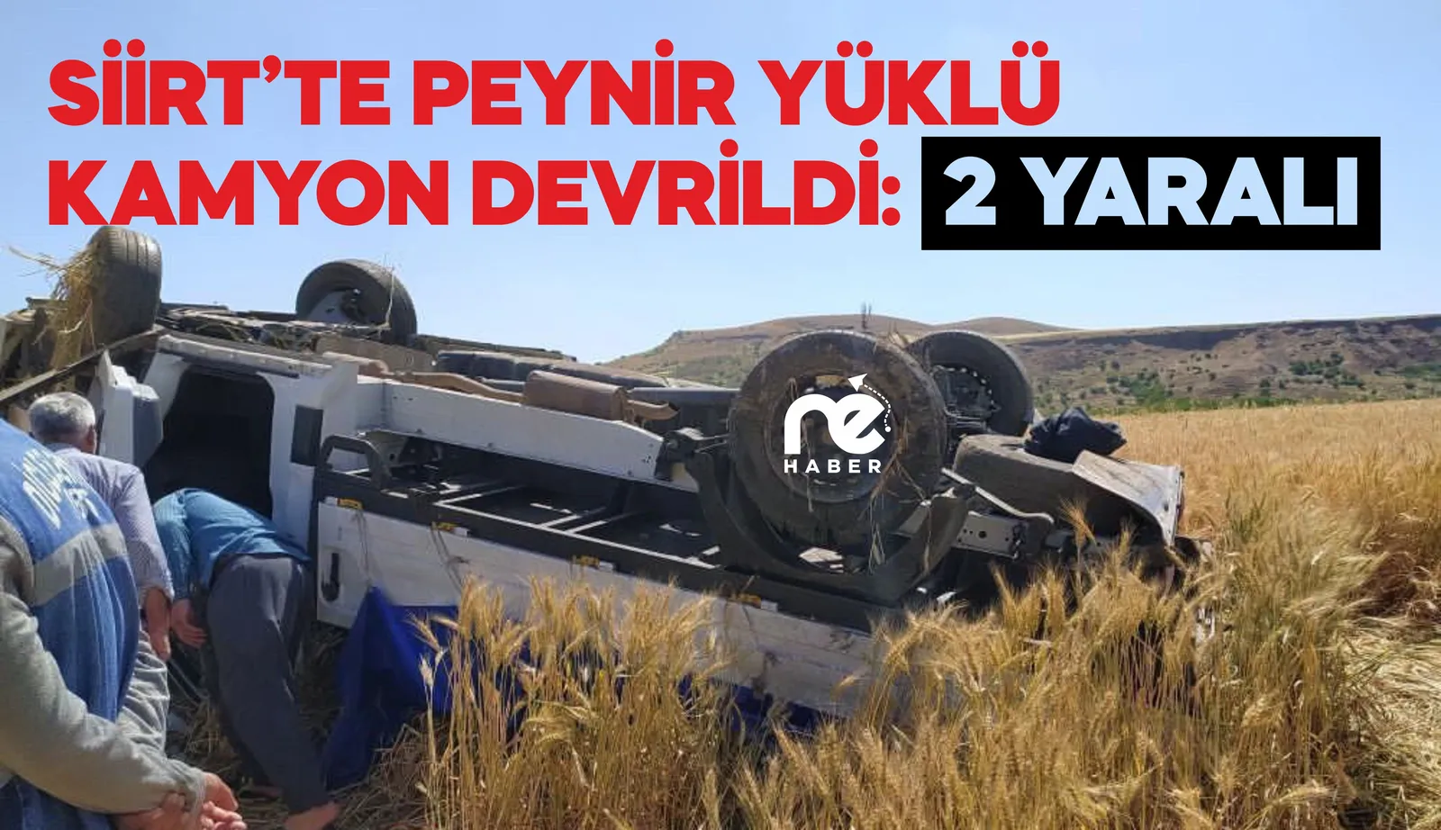 PEYNİR YÜKLÜ KAMYON DEVRİLDİ: 2 YARALI