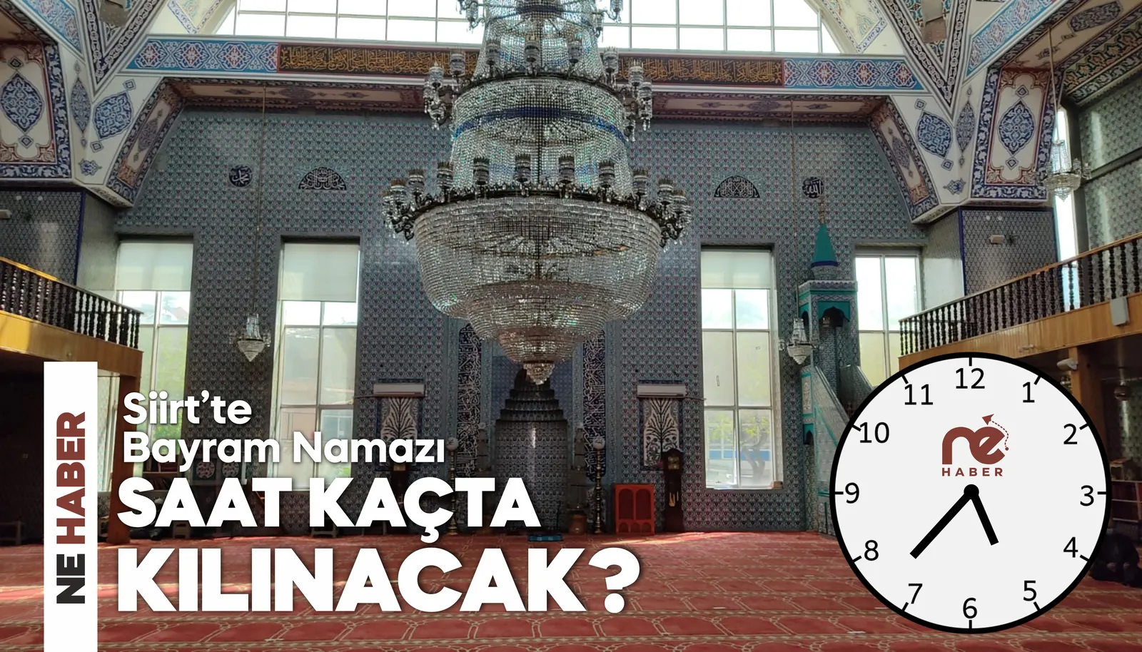 SİİRT'TE BAYRAM NAMAZI KAÇTA KILINACAK?