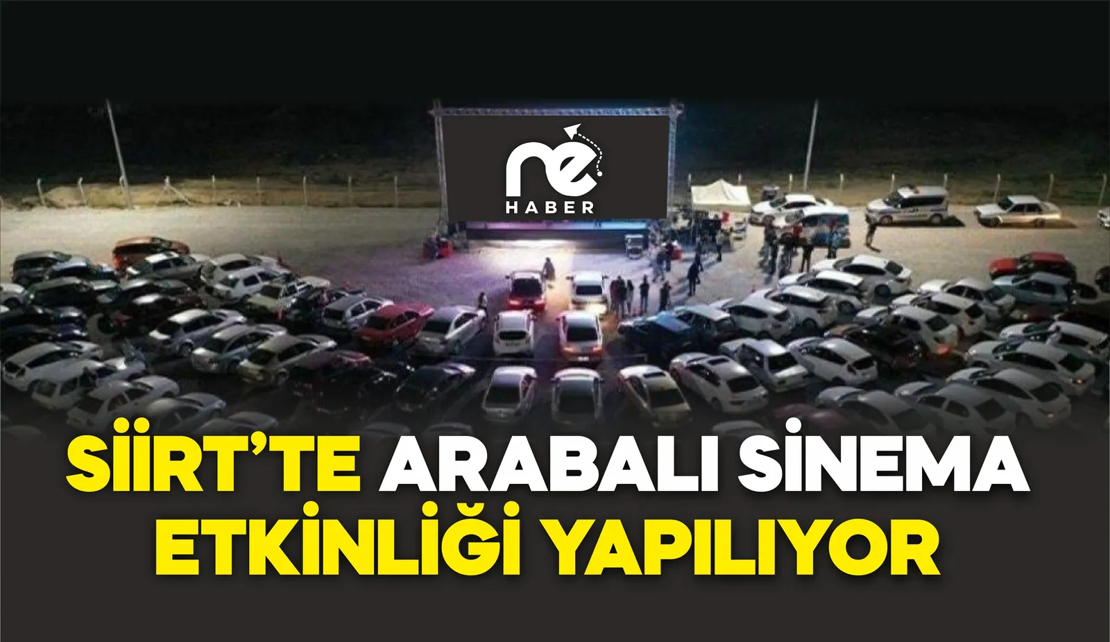 SİİRT’TE ARABALI SİNEMA ETKİNLİĞİ YAPILIYOR