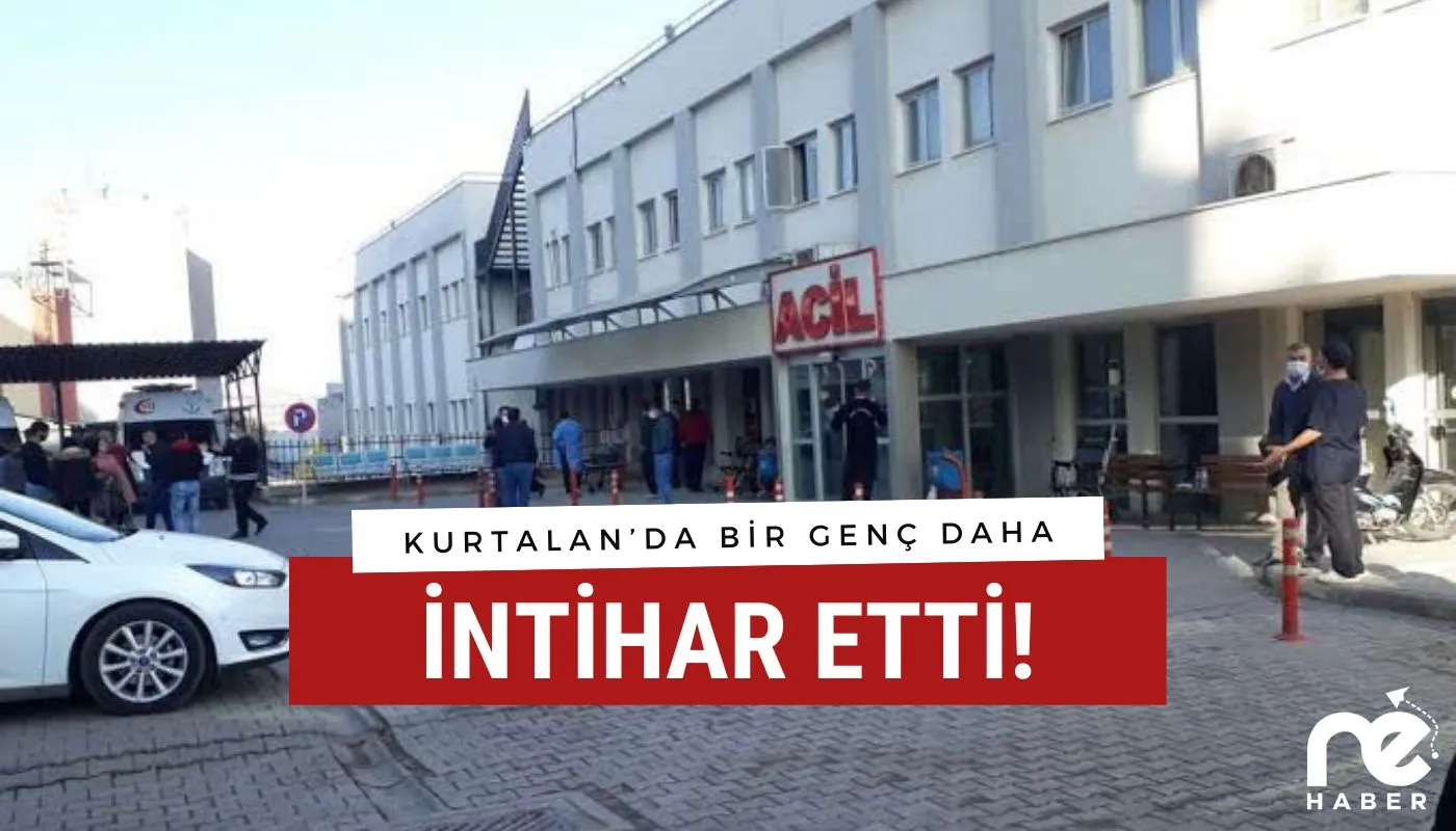 KURTALAN'DA BİR GENÇ İNTİHAR ETTİ
