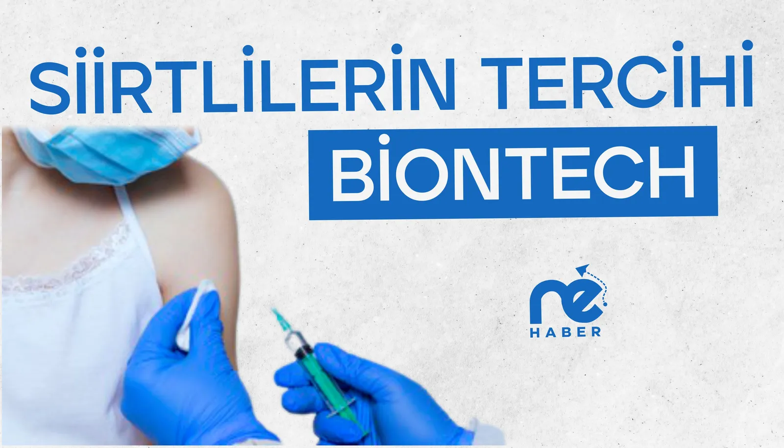 SİİRTLİLERİN TERCİHİ BİONTECH
