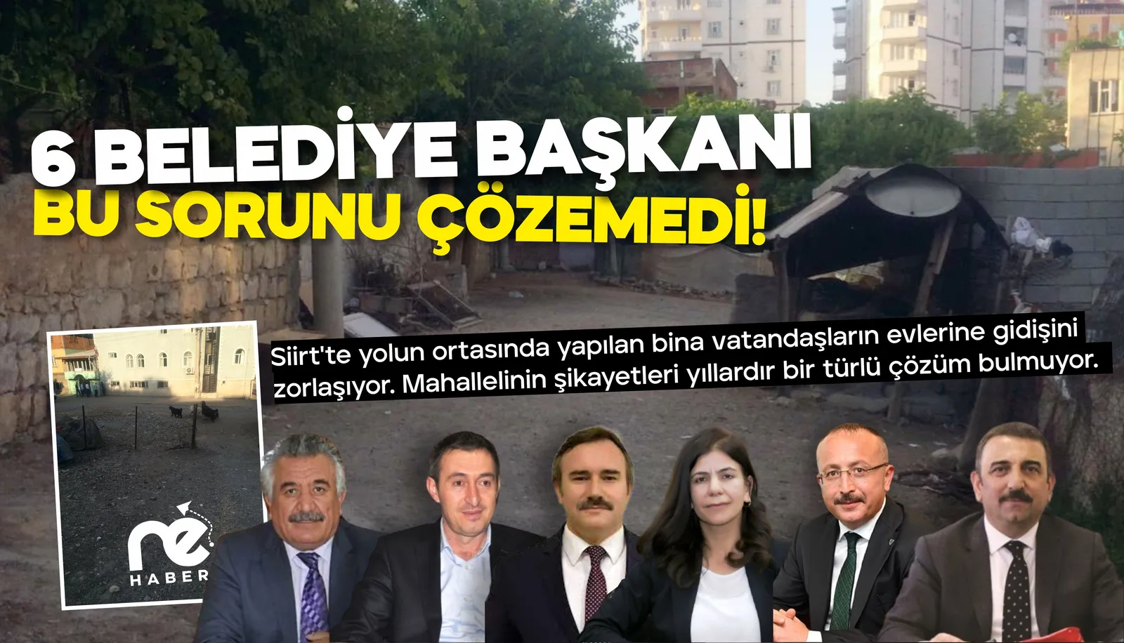 6 BELEDİYE BAŞKANI BU SORUNU ÇÖZEMEDİ!