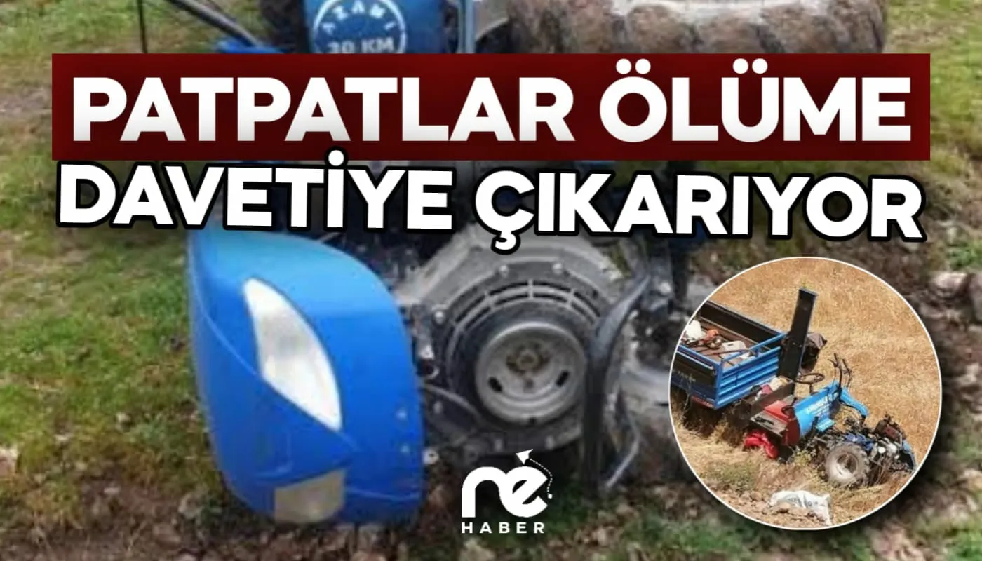 PATPATLAR ÖLÜME DAVETİYE ÇIKARIYOR