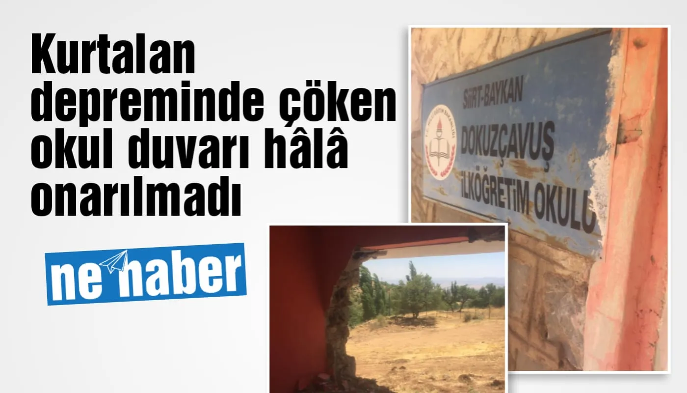 Kurtalan depreminde çöken okul duvarı hâlâ onarılmadı