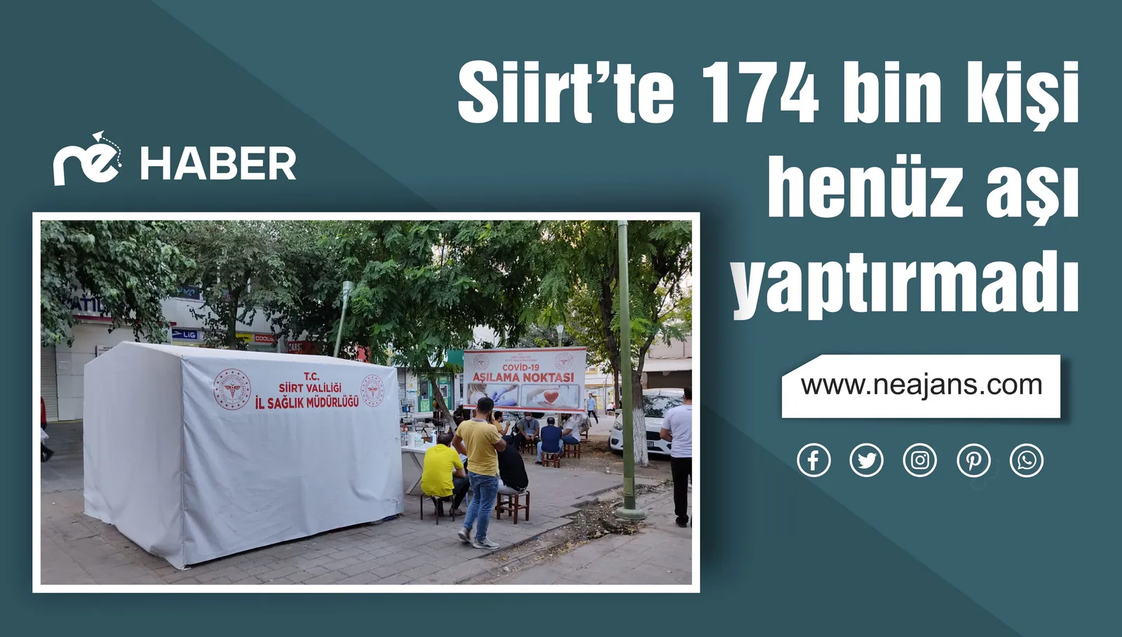 Siirt’te 174 bin kişi henüz aşı yaptırmadı