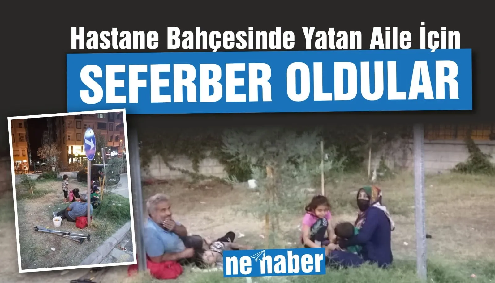 Hastane bahçesinde yatan aile için seferber oldular