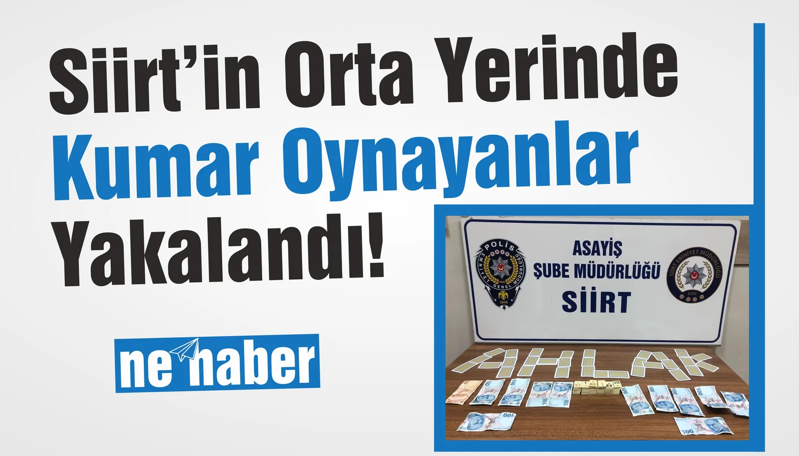 Siirt’in Orta Yerinde Kumar Oynayanlar Yakalandı!