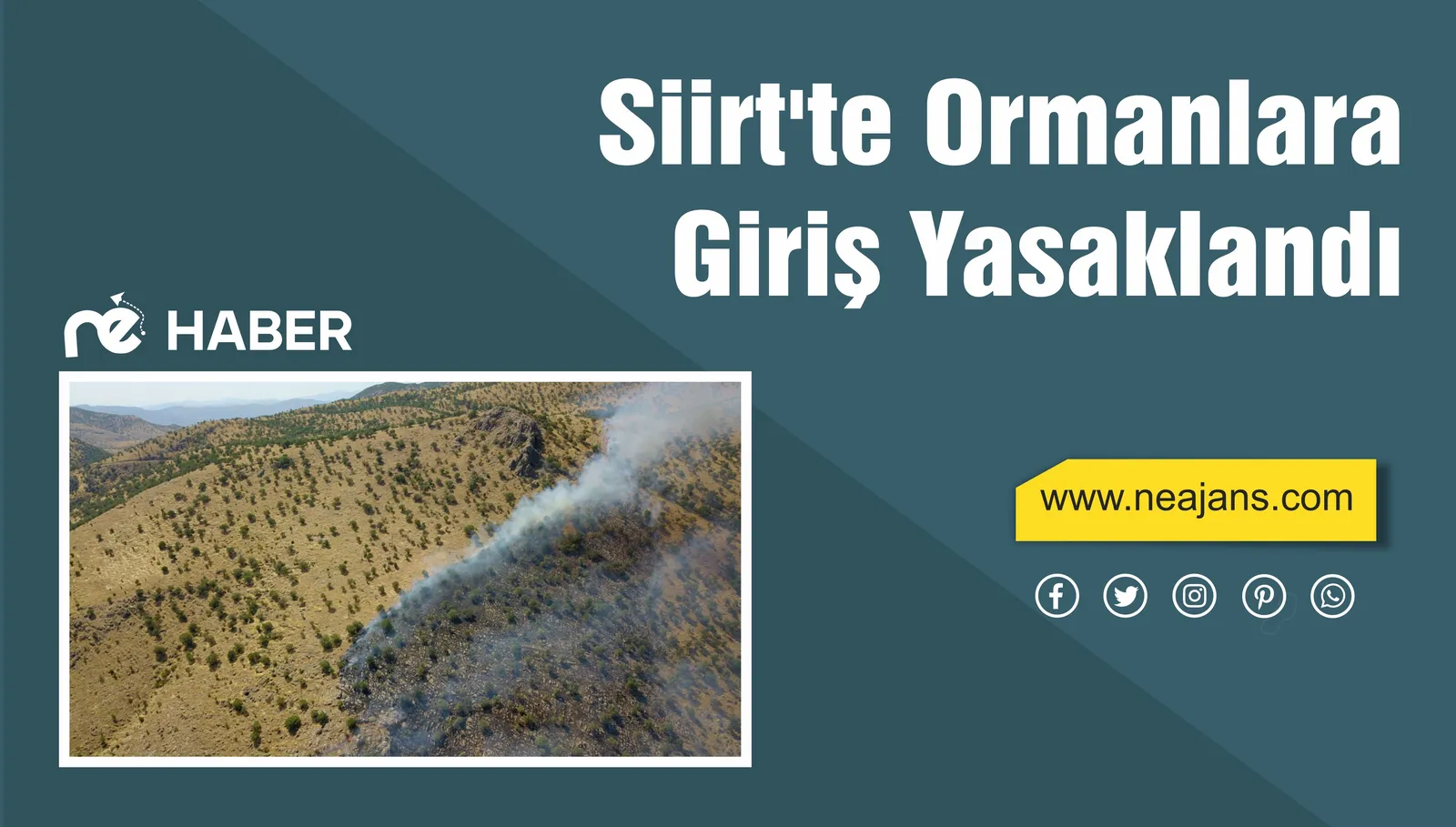 Siirt’te Ormanlara Giriş Yasaklandı