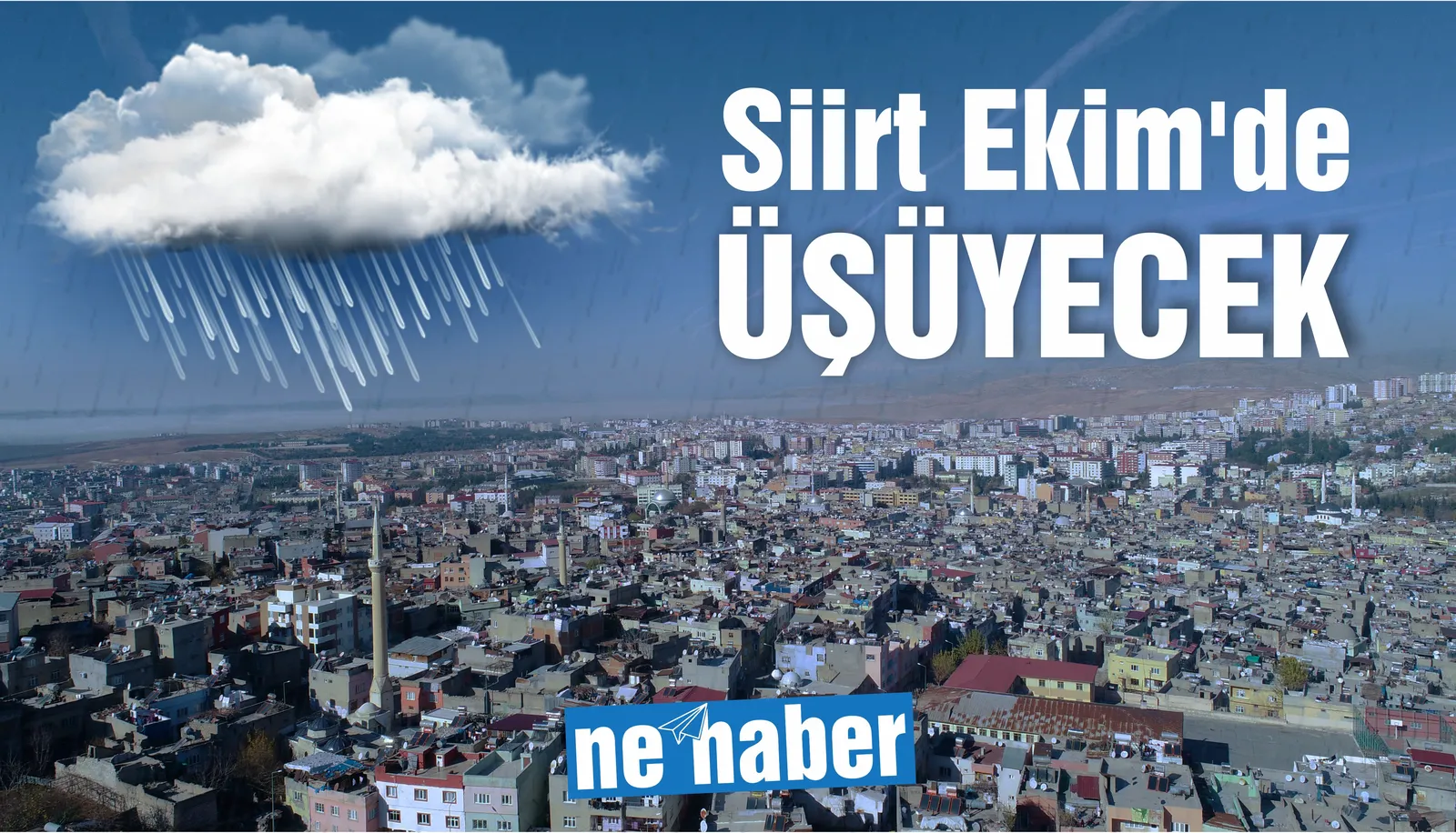 Siirt Ekim’de üşüyecek