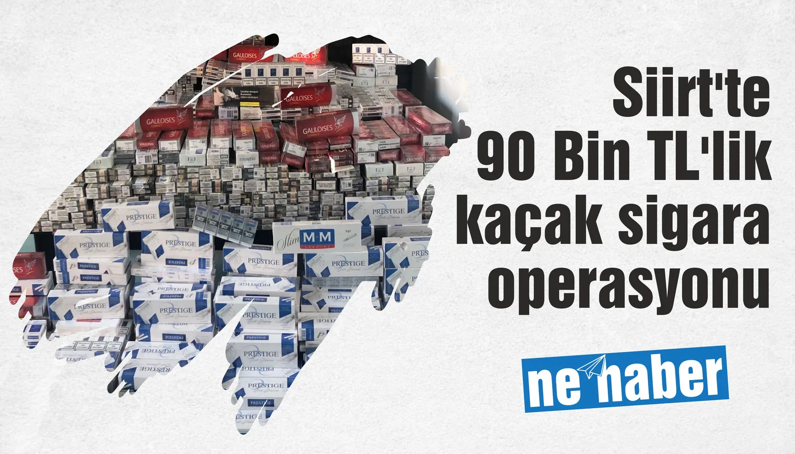 Siirt’te 90 Bin TL’lik kaçak sigara operasyonu