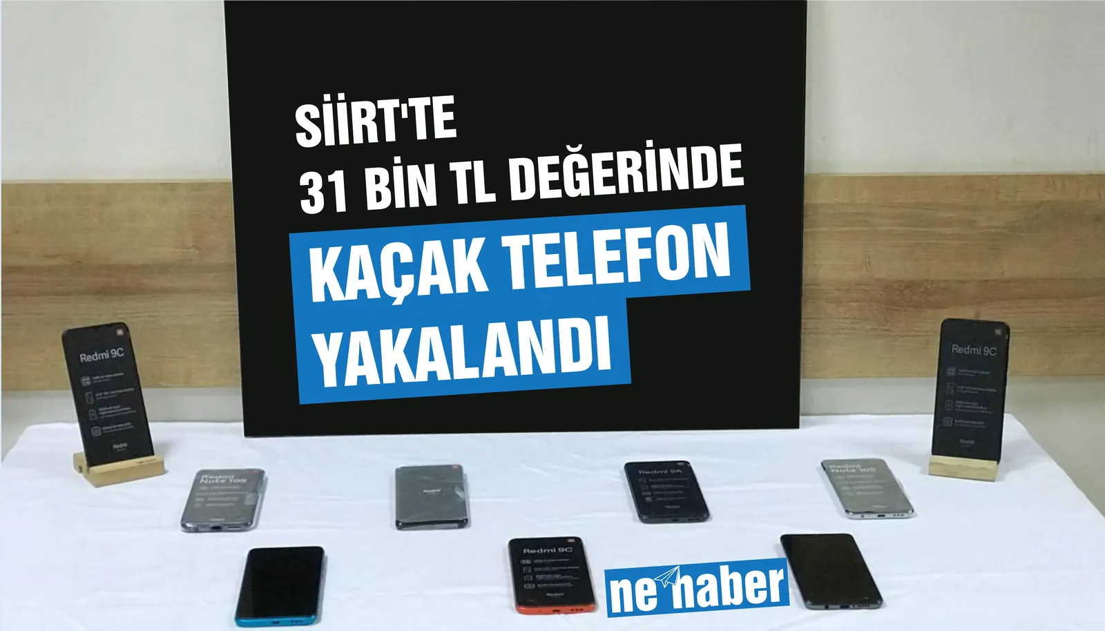 SİİRT’TE 31 BİN TL DEĞERİNDE KAÇAK TELEFON ELE GEÇİRİLDİ
