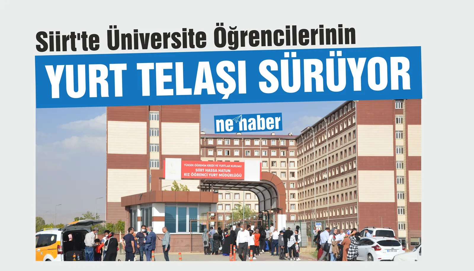Siirt'te Üniversite Öğrencilerinin Yurt Telaşı Sürüyor
