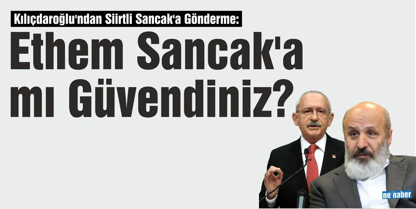Kılıçdaroğlu’ndan Siirtli Sancak’a Gönderme