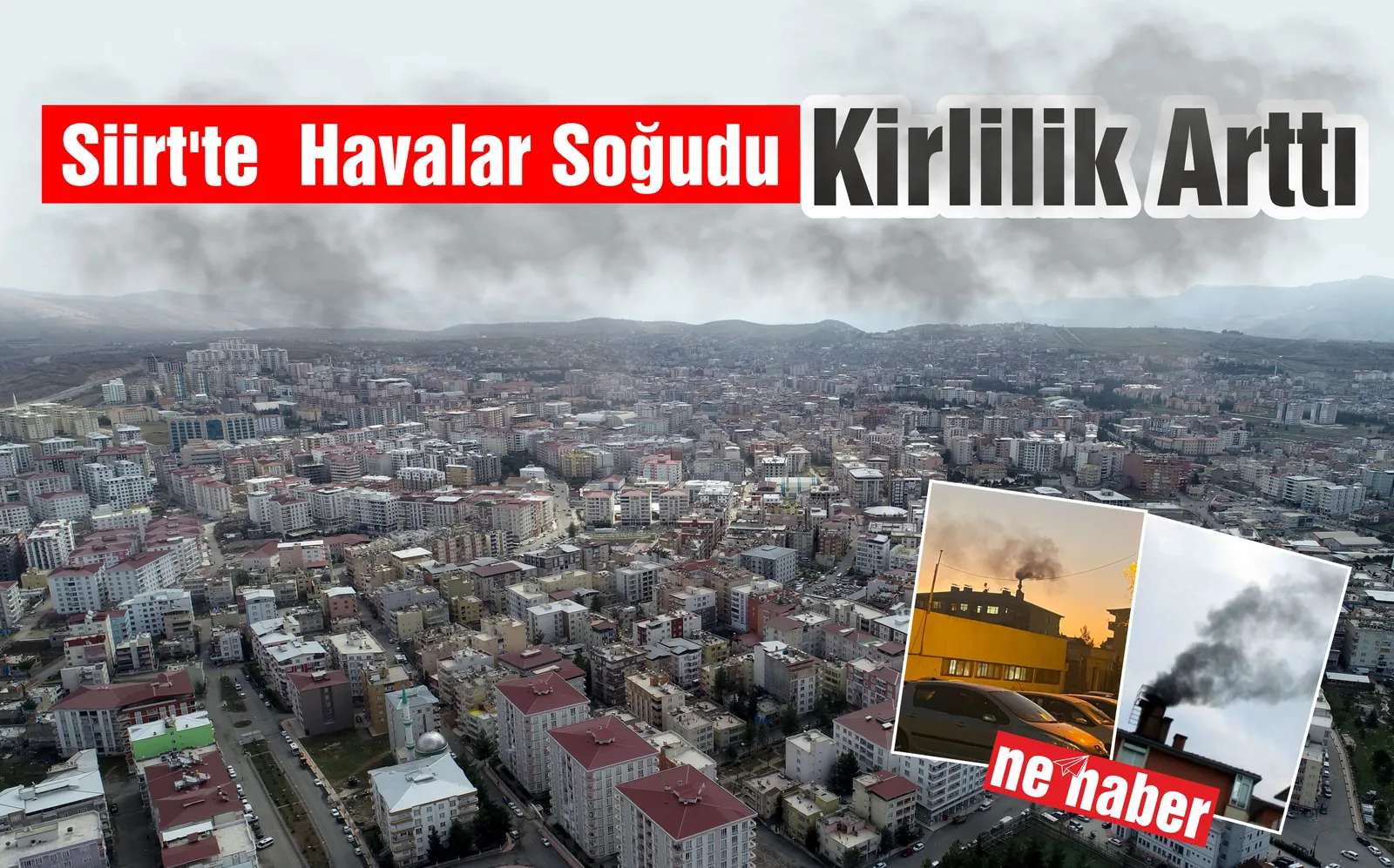 Siirt’te Havalar Soğudu Kirlilik Arttı