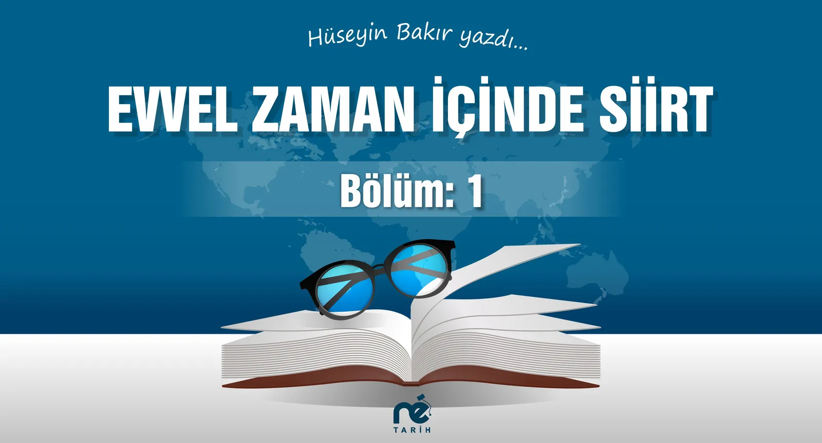 EVVEL ZAMAN İÇİNDE SİİRT