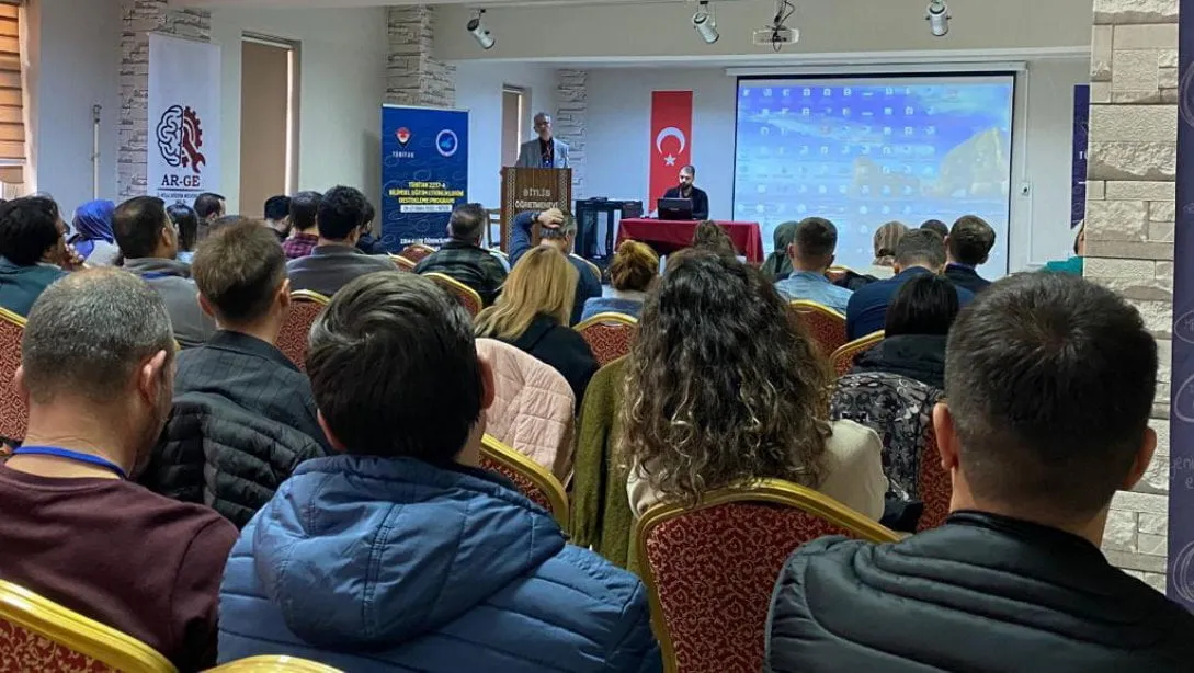 Bitlis’te Siirt’ten de Öğretmenlerin Katılımıyla TÜBİTAK Çalıştayı Gerçekleştirildi