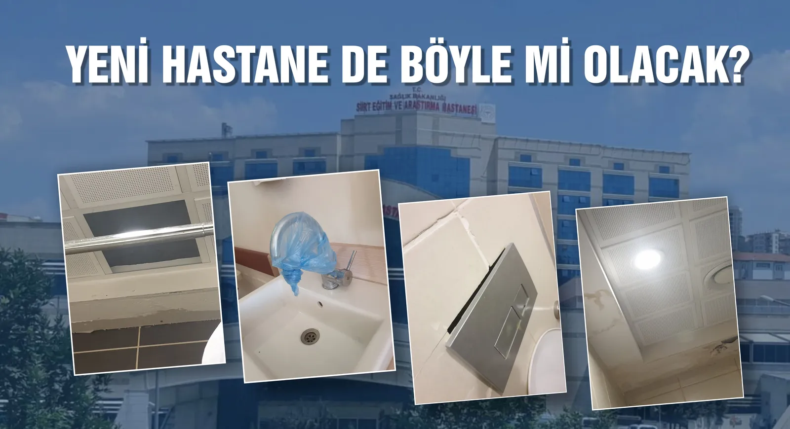 YENİ HASTANE DE BÖYLE Mİ OLACAK?