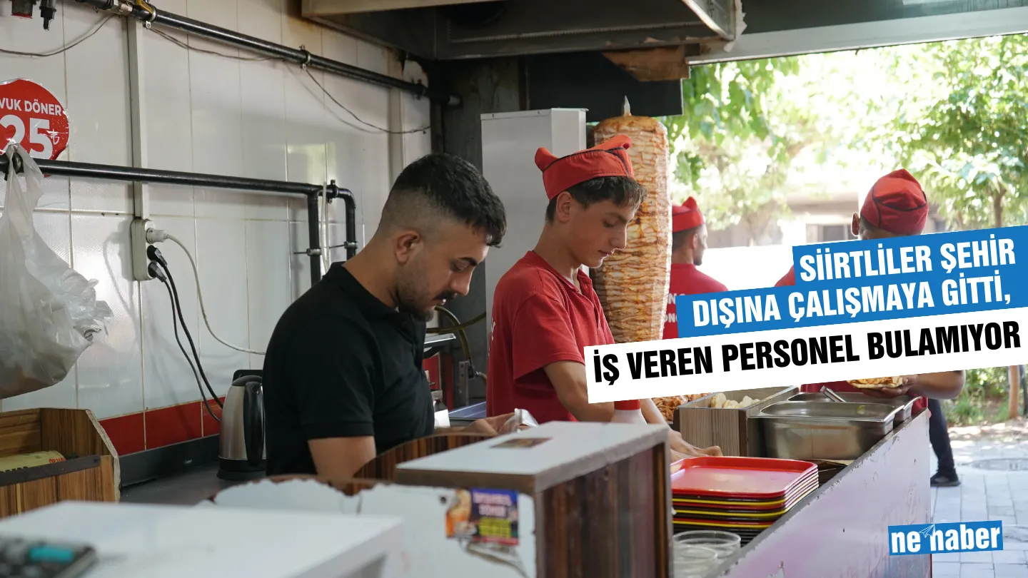 Siirtliler Şehir Dışına Çalışmaya Gitti, İş Veren Personel Bulamıyor
