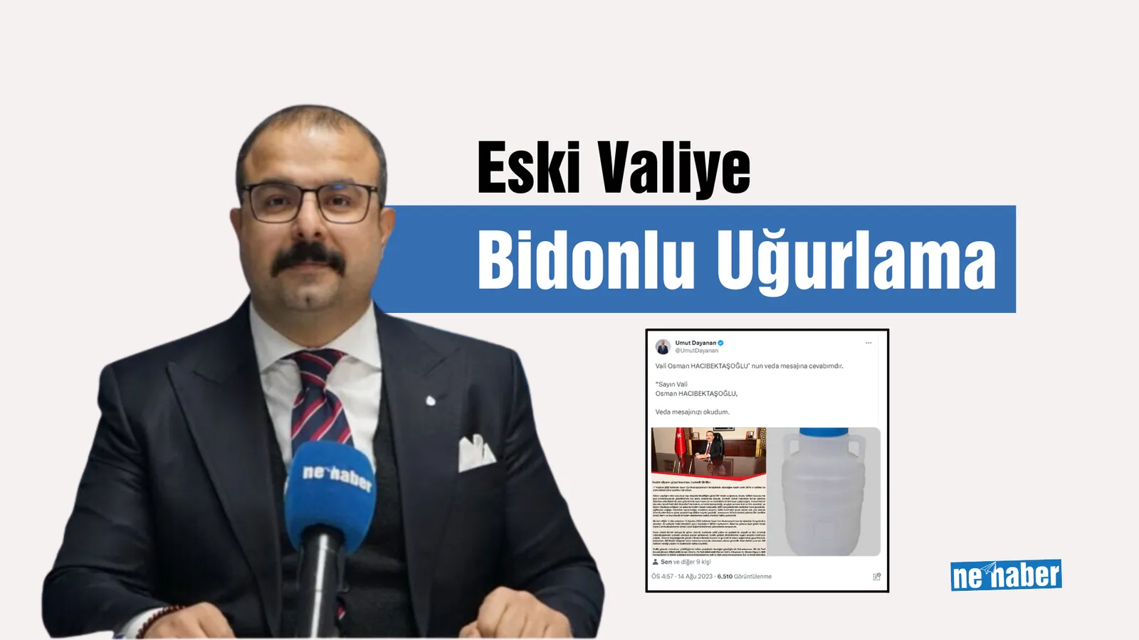 Eski Valiye Bidonlu Uğurlama