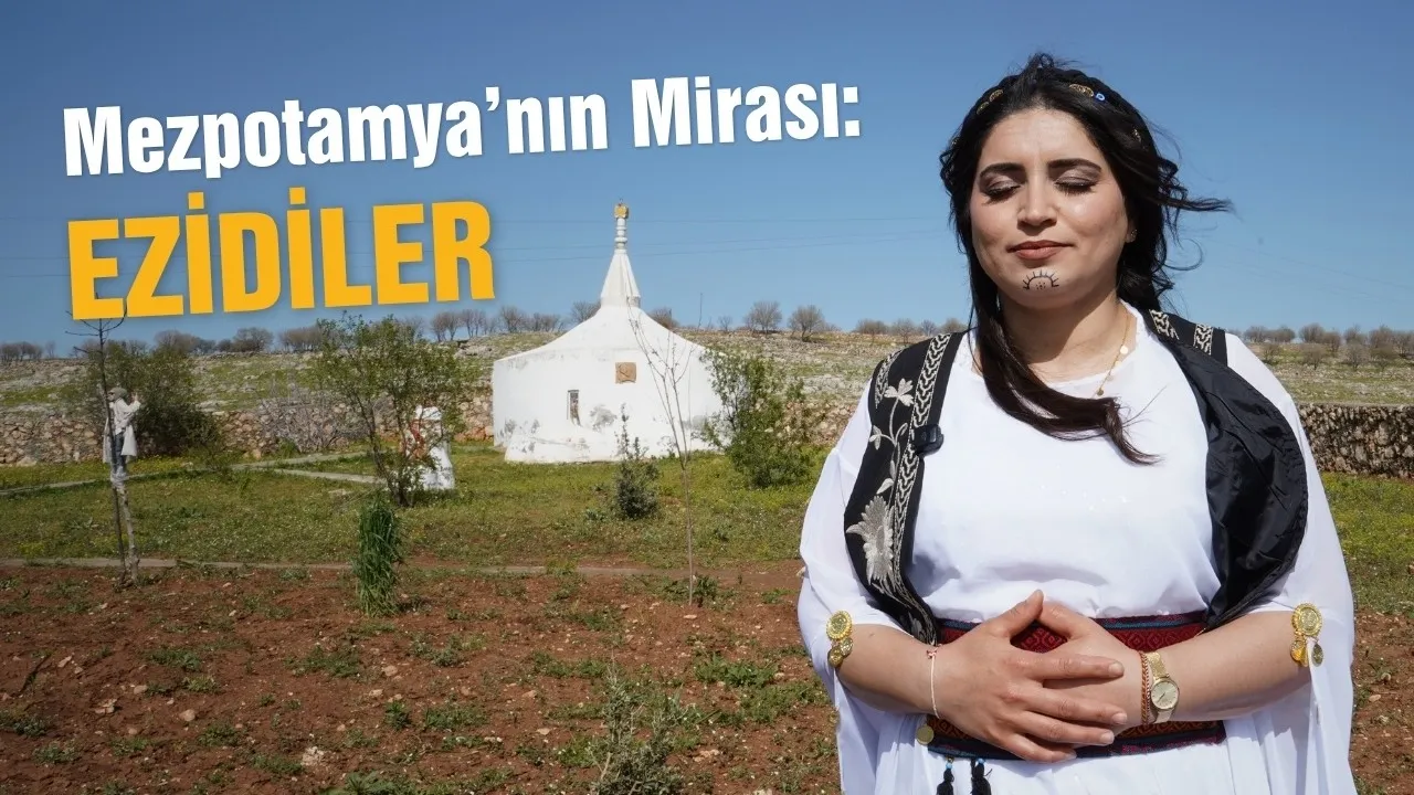 Mezopotamya’nın Mirası Ezidiler