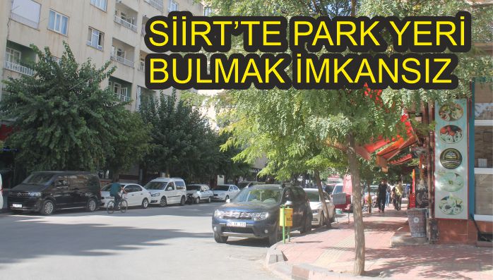 Siirt’te Otopark Çilesi Bitmiyor